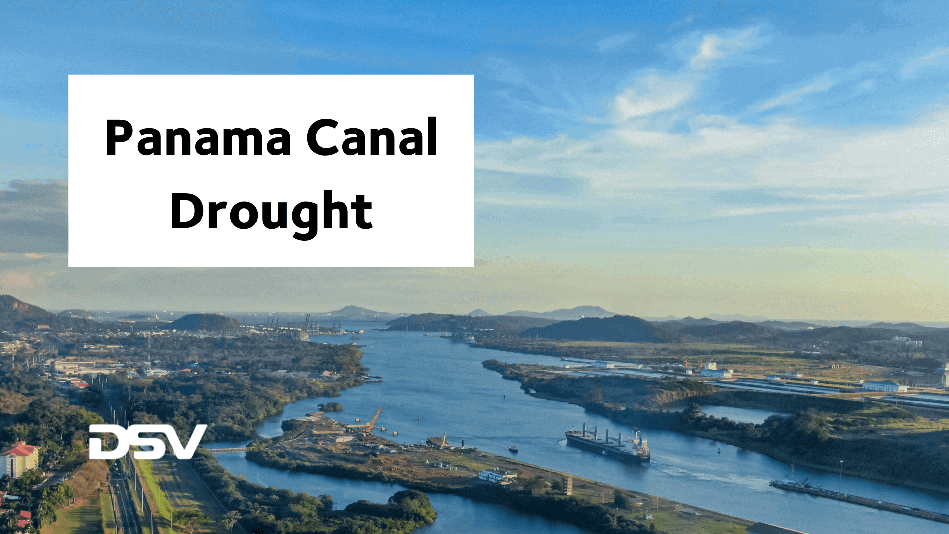 Panama Canal Drought Feb 16th DSV   Panama Canal Drought Feb 16th 